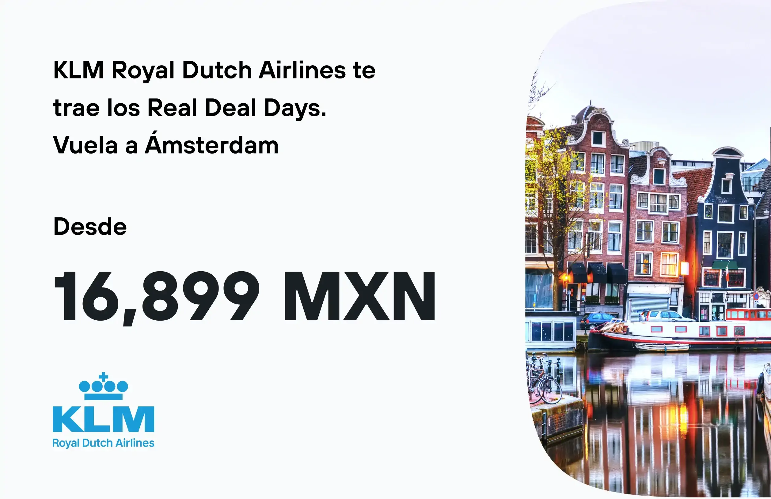Barcos sobre los canales de Ámsterdam frente a casas típicas neerlandesas, en promoción de vuelos con KLM desde 16,899 MXN.